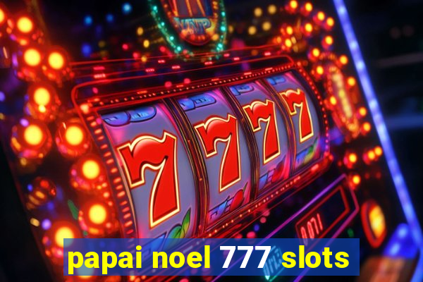 papai noel 777 slots